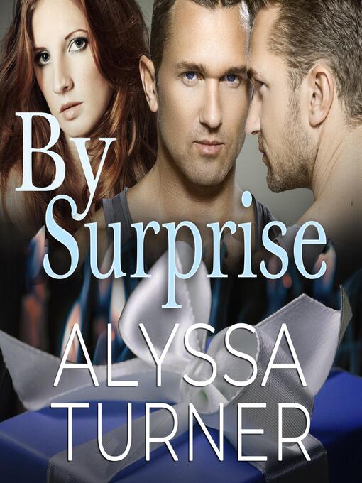 Title details for By Surprise by Alyssa Turner - Available